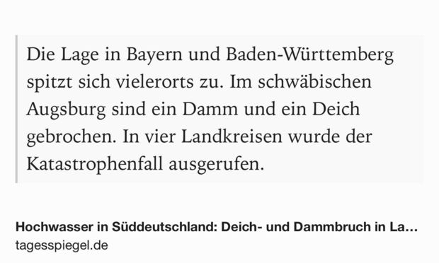 Text Shot: Die Lage in Bayern und Baden-Württemberg spitzt sich vielerorts zu. Im schwäbischen Augsburg sind ein Damm und ein Deich gebrochen. In vier Landkreisen wurde der Katastrophenfall ausgerufen.